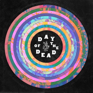 (V.A.) / DAY OF THE DEAD / デイ・オブ・ザ・デッド