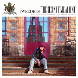 TWEEDEES / トゥイーディーズ / The Second Time Around 