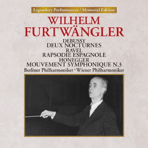 WILHELM FURTWANGLER / ヴィルヘルム・フルトヴェングラー / フランス近代音楽集