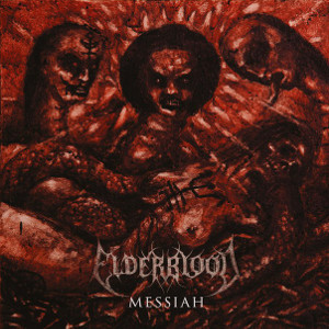 ELDERBLOOD / MESSIAH 