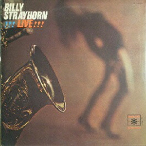 BILLY STRAYHORN / ビリー・ストレイホーン / ライヴ!!!
