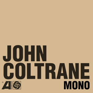 JOHN COLTRANE / ジョン・コルトレーン / Atlantic Years In Mono(6LP Box/7")