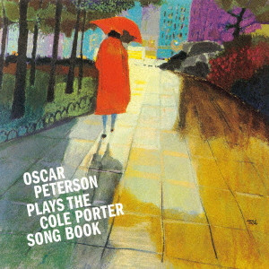 OSCAR PETERSON / オスカー・ピーターソン / Plays Cole Porter Song Book / ザ・コール・ポーター・ソング・ブック