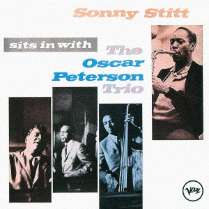 SONNY STITT / ソニー・スティット / Sits in with the Oscar Peterson Trio / シッツ・イン・ウィズ・オスカー・ピーターソン・トリオ +3