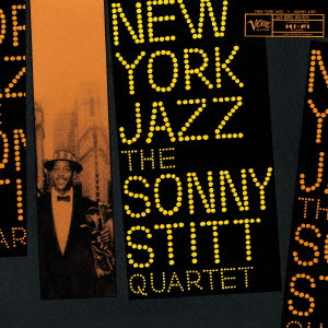 SONNY STITT / ソニー・スティット / New York Jazz / ニューヨーク・ジャズ