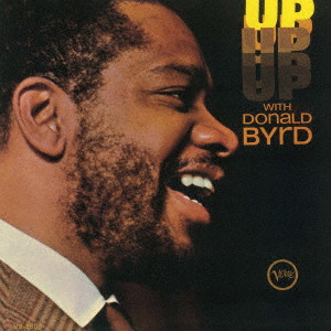 DONALD BYRD / ドナルド・バード / UP WITH DONALD BYRD / アップ・ウィズ・ドナルド・バード