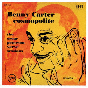 BENNY CARTER / ベニー・カーター / Cosmopolite: The Oscar Peterson Verve Sessions / コスモポライト~オスカー・ピーターソン・セッション