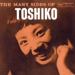 TOSHIKO AKIYOSHI / 秋吉敏子 / Many Sides of Toshiko / メニー・サイズ・オブ・トシコ