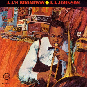 J.J.JOHNSON (JAY JAY JOHNSON) / J.J. ジョンソン / J.J.'s Broadway / J.J・ズ・ブロードウェイ