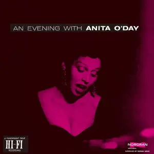ANITA O'DAY / アニタ・オデイ / AN EVENING WITH ANITA O'DAY / イヴニング・ウィズ・アニタ・オデイ