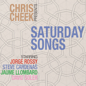 CHRIS CHEEK / クリス・チーク / Saturday Songs