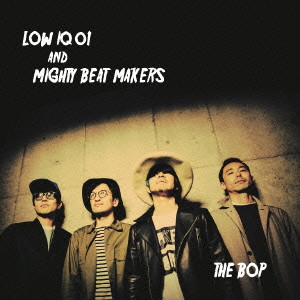LOW IQ 01 & MIGHTY BEAT MAKERS / THE BOP