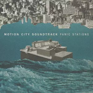 モーション・シティ・サウンドトラック / PANIC STATIONS / パニック・ステーションズ