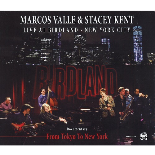 MARCOS VALLE/STACY KENT / MARCOS VALLE & STACEY KENT LIVE AT BIRDLAND (3PC)