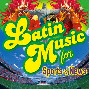 (V.A.) / Latin Music For Sports & News