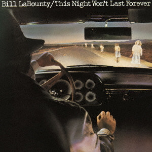 BILL LABOUNTY / ビル・ラバウンティ / 涙は今夜だけ