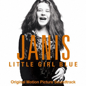 JANIS JOPLIN / ジャニス・ジョプリン / JANIS: LITTLE GIRL BLUE ORIGINAL MOTION PICTURE SOUNDTRACK / ジャニス:リトル・ガール・ブルー