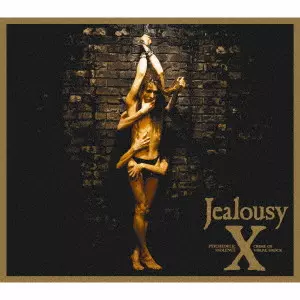 X / エックス / Jealousy