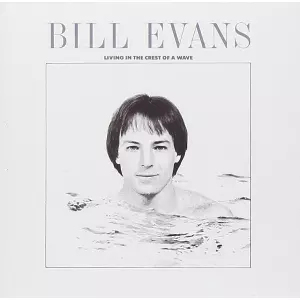 BILL EVANS(SAX) / ビル・エヴァンス(SAX) / Living in the Crest of a Wave / リヴィング・イン・ザ・クレスト・オブ・ア・ウェイヴ