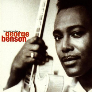 GEORGE BENSON / ジョージ・ベンソン / Love Remembers / ラブ・リメンバーズ