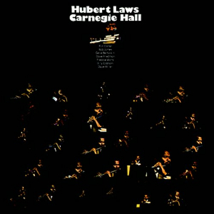 HUBERT LAWS / ヒューバート・ロウズ / Carnegie Hall / カーネギー・ホール