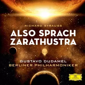 GUSTAVO DUDAMEL / グスターボ・ドゥダメル / R.シュトラウス:交響詩「ツァラトゥストラはかく語りき」、他