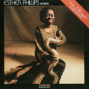 ESTHER PHILLIPS / エスター・フィリップス / What A Difference A Day Makes / 恋は異なもの
