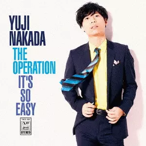 YUJI NAKADA / 中田裕二 / THE OPERATION/IT'S SO EASY