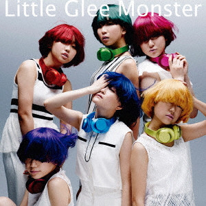 Little Glee Monster / WATASHI RASHIKU IKITE MITAI/KIMI NO YOU NI NARITAI / 私らしく生きてみたい/君のようになりたい