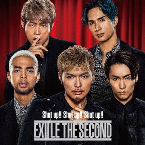 EXILE THE SECOND / Shut up!! Shut up!! Shut up!!<CD+DVD>