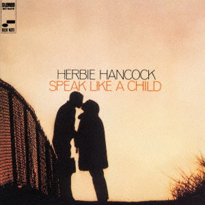 HERBIE HANCOCK / ハービー・ハンコック / スピーク・ライク・ア・チャイルド +3