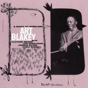 ART BLAKEY / アート・ブレイキー / A NIGHT AT BIRDLAND VOL. 1 / バードランドの夜 Vol. 1 +2