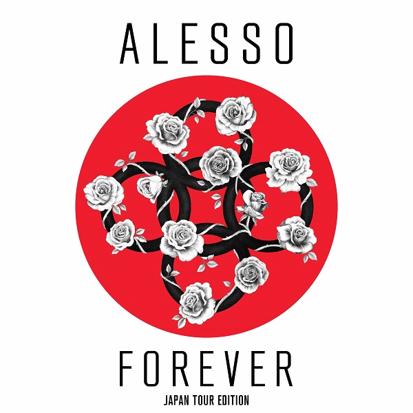 ALESSO / アレッソ            / フォーエヴァー -ジャパン・ツアーエディション