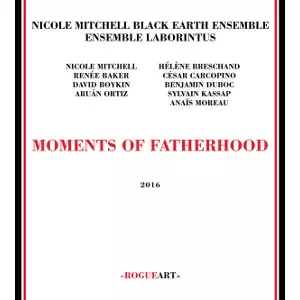 NICOLE MITCHELL / ニコール・ミッチェル / Moments of Fatherhood