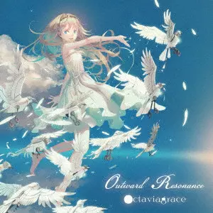 OCTAVIAGRACE / オクタヴィアグレイス / OUTWARD RESONANCE  / アウトワード・レゾナンス 