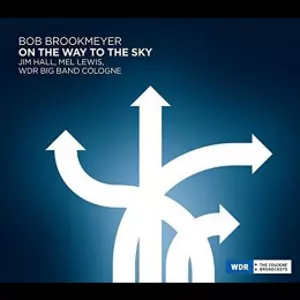BOB BROOKMEYER / ボブ・ブルックマイヤー / On The Way To The Sky