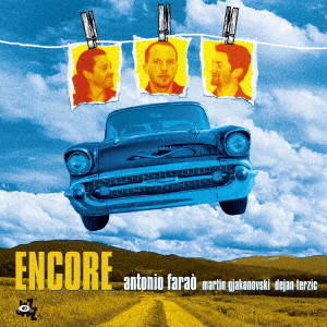 ANTONIO FARAO / アントニオ・ファラオ / Encore / アンコール