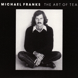 MICHAEL FRANKS / マイケル・フランクス / THE ART OF TEA / アート・オブ・ティー
