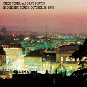 CHICK COREA & GARY BURTON / チック・コリア&ゲイリー・バートン / イン・コンサート