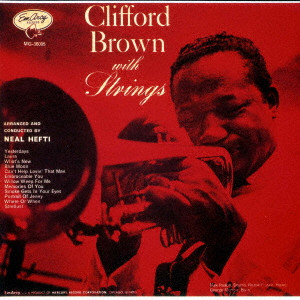 CLIFFORD BROWN / クリフォード・ブラウン / クリフォード・ブラウン・ウィズ・ストリングス