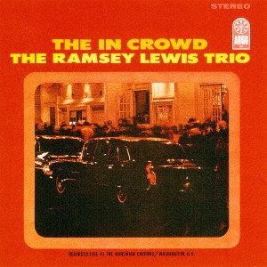RAMSEY LEWIS / ラムゼイ・ルイス / THE IN CROWD / ジ・イン・クラウド +2