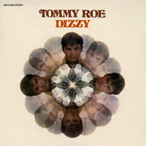 TOMMY ROE / トミー・ロー / DIZZY / ディジー +7