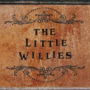 LITTLE WILLIES / リトル・ウィリーズ / ザ・リトル・ウィリーズ