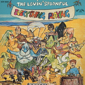 LOVIN' SPOONFUL / ラヴィン・スプーンフル / EVERYTHING PLAYING / エヴリシング・プレイング