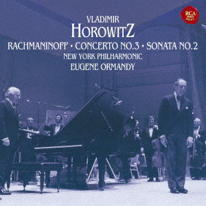 ウラディミール・ホロヴィッツ / ラフマニノフ:ピアノ協奏曲第3番&ピアノ・ソナタ第2番