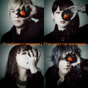 fripSide × angela / The end of escape