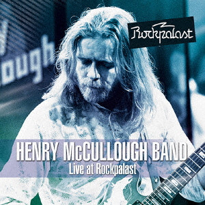 HENRY MCCULLOUGH / ヘンリー・マカロウ / ライヴ・アット・ロックパラスト