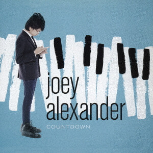 JOEY ALEXANDER / ジョーイ・アレキサンダー / カウントダウン