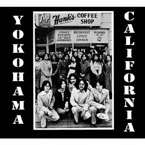 YOKOHAMA, CALIFORNIA / ヨコハマ、カリフォルニア / ヨコハマ、カリフォルニア