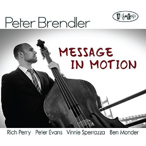 PETER BRENDLER / ピーター・ブレンドラー / Message In Motion